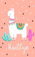 Kaitlyn: Personalized with name - cute notebook for girls women with cute llama alpaca cactus 6x9 inch. blank lined journal