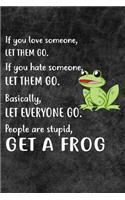 Get A Frog Notebook Journal: 110 Blank Lined Papers - 6x9 Personalized Customized Notebook Journal Gift For Frog Owners and Lovers