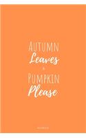 Autumn Leaves & Pumpkin Please: Seasonal Fall Small Journal To Write In, 120 Lined Pages