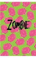 Zombie: Creepy Monster Blank Lined Gift Journal Diary or Notebook, Hand Drawn Illustration, Penmanship Story Lines, Pink Brains on Green