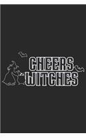 Cheers Witches: Halloween blank journal pages for all horror fans - 120 pages for vampires, ghouls, witches and zombies - 6x9" inches