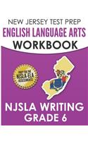 NEW JERSEY TEST PREP English Language Arts Workbook NJSLA Writing Grade 6