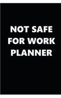 2020 Weekly Planner Funny Theme Not Safe For Work Planner 134 Pages: 2020 Planners Calendars Organizers Datebooks Appointment Books Agendas