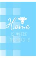 Home Is Where The Herd Is