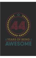 44 Years Of Being Awesome: Dotted Bullet Grid Notebook / Journal (6 X 9) - Birthday Gift for Women And Men