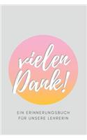 Vielen Dank - Ein Erinnerungsbuch für unsere Lehrerin