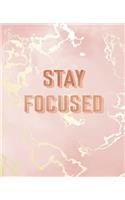 Stay Focused: Inspirational Quote Notebook, Pink Marble and Rose Gold Inlay - 7.5 x 9.25, 120 College Ruled Pages