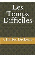 Les Temps Difficiles