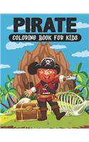 Pirate Coloring Book For Kids: A Super Amazing Pirate Coloring Activity Book for Kids Ages (6-12), (8-14) And Teenagers.Gifts For Christmas/Birthday/Thanksgiving. Book Size 8.5"x 