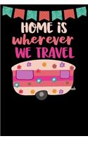 Home Is Wherever We Travel