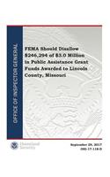 Fema Should Disallow $246,294 of $3.0 Million in Public Assistance Grant Funds Awarded to Lincoln