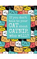 Talk to Your Cat about Catnip