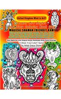 UNITED KINGDOM What is Art: Learn Art Styles the Easy Coloring Book Way MAGICAL SHAMAN FRIENDLY KAMI Universal Archetypes Bird, Dragon, Cat, Dog, Friend, Lady, Night, Day, Moon