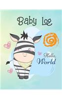 Baby Log Hello World