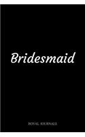 Bridesmaid: Journal book, 6 x 9 inch lined pages