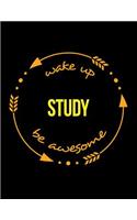 Wake Up Study Be Awesome Gift Notebook for Biologists, Wide Ruled Journal