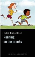 Running on the Cracks