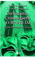 Dirfodaeth, Cristnogaeth A'r Bywyd Da - Ysgrifau John Heywood Thomas