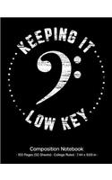 Keeping It Low Key Composition Notebook: Bass Clef Music College-Ruled Writing Journal; White Design on Black Background