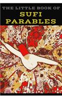 The Little Book of Sufi Parables