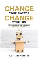 Change Your Career, Change Your Life