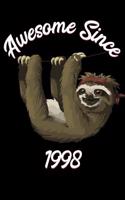Awesome Since 1998: Sloth Notebook and Journal to Write in for Boy or Girl / 6x9 Unique Diary / 100 Blank Lined Pages / Happy Birthday Gift Composition Book