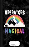 Operators Are Magical Composition Notebook