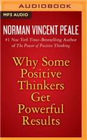 Why Some Positive Thinkers Get Powerful Results