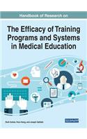 Handbook of Research on the Efficacy of Training Programs and Systems in Medical Education