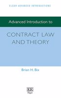 Advanced Introduction to Contract Law and Theory (Elgar Advanced Introductions series)