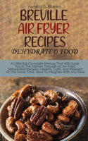 Breville Air Fryer Recipes