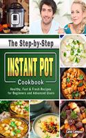 Step-by-Step Instant Pot Cookbook