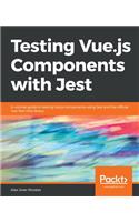 Testing Vue.js Components with Jest: A concise guide to testing Vue.js components using Jest and the official Vue Test Utils library