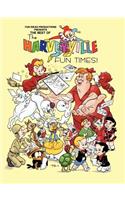 Best of The Harveyville Fun Times!