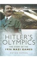 Hitler's Olympics: The Story of the 1936 Nazi Games