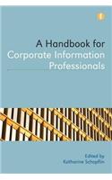 Handbook for Corporate Information Professionals