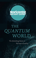 The Quantum World: (English)