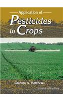 Application of Pesticides to Crops