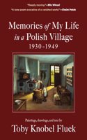 Memories of My Life in a Polish Village, 1930-1949