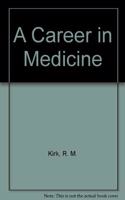 A Career in Medicine