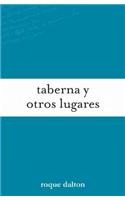 Taberna Y Otros Lugares