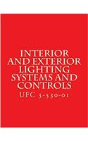 Interior and Exterior Lighting Systems and Controls UFC 3-530-01