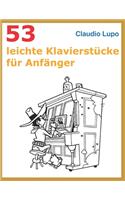 53 leichte Klavierstücke für Anfänger