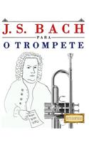 J. S. Bach Para O Trompete: 10 Pe
