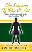 Essence of Who We Are