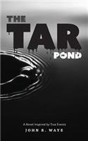The Tar Pond: A novel inspired by true events(English)