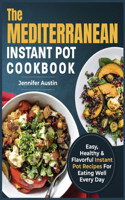 Mediterranean Instant Pot Cookbook