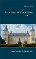 Le Couvent des Cyprès