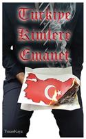 Türkiye Kimlere Emanet