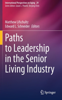 Paths to Leadership in the Senior Living Industry